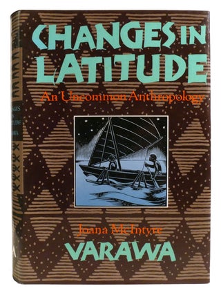 CHANGES IN LATITUDE; An Uncommon Anthropology