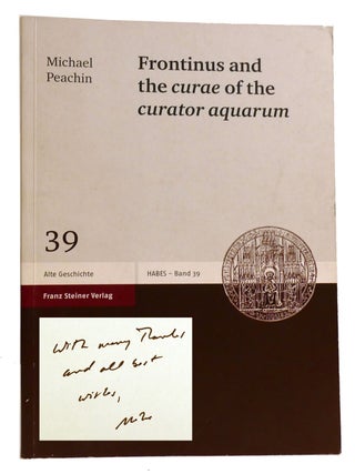 FRONTINUS AND THE CURAE OF THE CURATOR AQUARUM; Signed