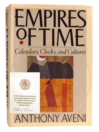 EMPIRES OF TIME; Calendars, Clocks, and Cultures Signed