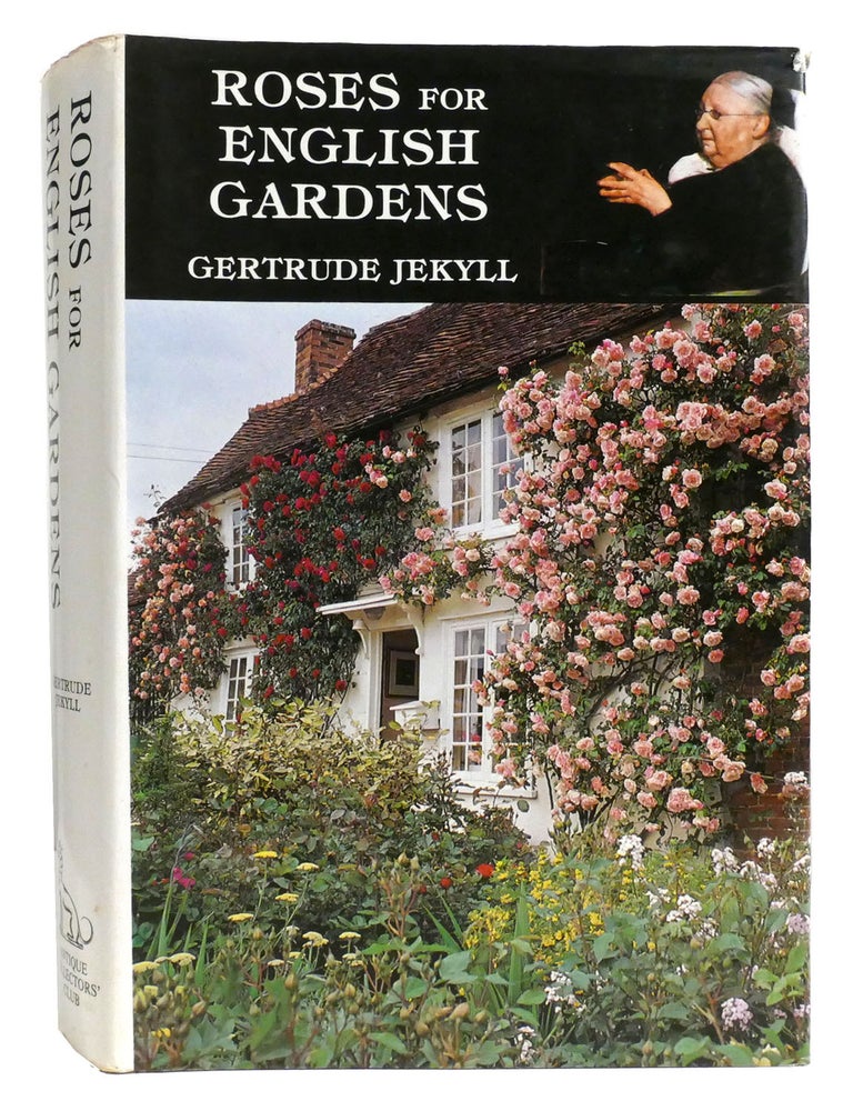 Item #334428 ROSES FOR ENGLISH GARDENS. Edward Mawley Gertrude Jekyll.