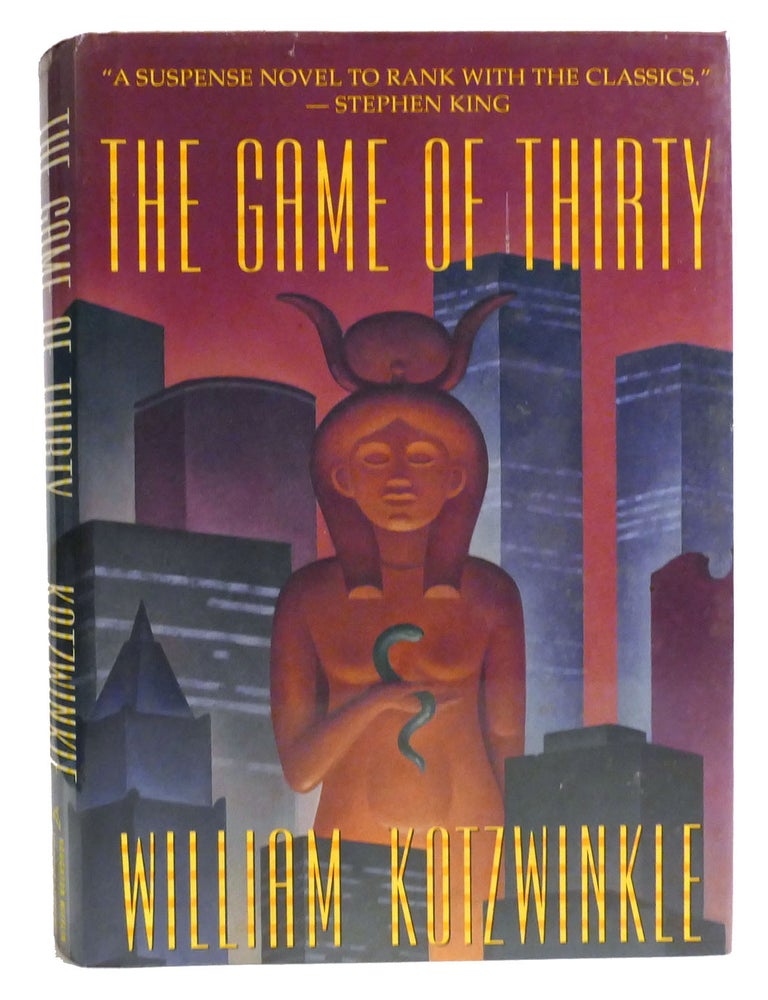 Item #334530 THE GAME OF THIRTY. William Kotzwinkle.