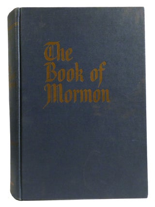 Item #334553 THE BOOK OF MORMON; An Account Written by the Hand of Mormon Upon Plates Taken from...