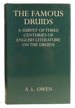 Item #334583 THE FAMOUS DRUIDS; A Survey of Three Centuries of English Literature on the Druids....