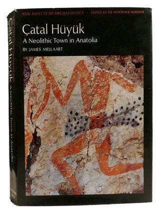 Item #334597 CATAL HUYUK; A Neolithic Town in Anatolia. James Mellaart