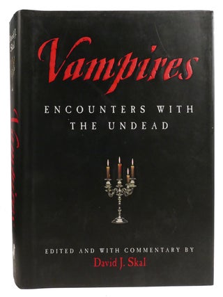 VAMPIRES; Encounters With the Undead