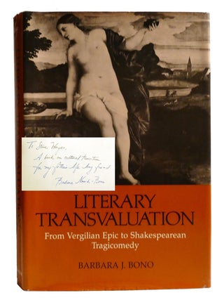 Item #335086 LITERARY TRANSVALUATION; From Vergilian Epic to Shakespearean Tragicomedy Signed....