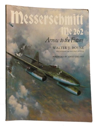 MESSERSCHMITT ME 262; Arrow to the Future