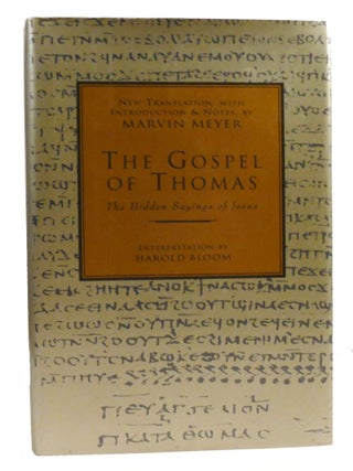 THE GOSPEL OF THOMAS; The Hidden Sayings of Jesus