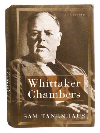 WHITTAKER CHAMBERS A BIOGRAPHY