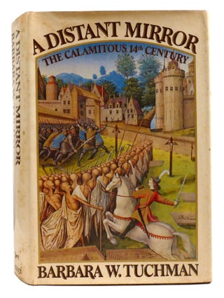 A DISTANT MIRROR; The Calamitous 14th Century