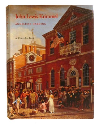 Item #335535 JOHN LEWIS KRIMMEL; Genre Artist of the Early Republic. Anneliese Harding