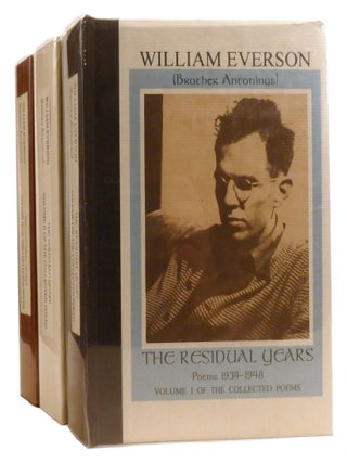 THE RESIDUAL YEARS, THE VERITABLE YEARS, THE INTEGRAL YEARS 3 VOLUME SET; Poems 1934-1948. William Everson, Brother Antoninus.