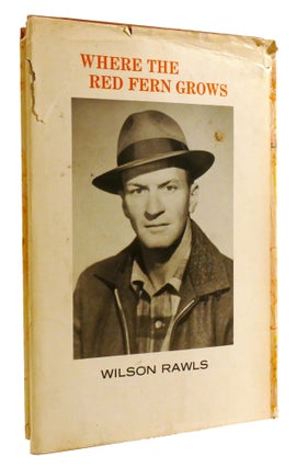 WHERE THE RED FERN GROWS; The Story of Two Dogs and a Boy Signed