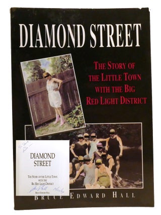 Item #336052 DIAMOND STREET; The Story of the Little Town with the Big Red Light District Signed....