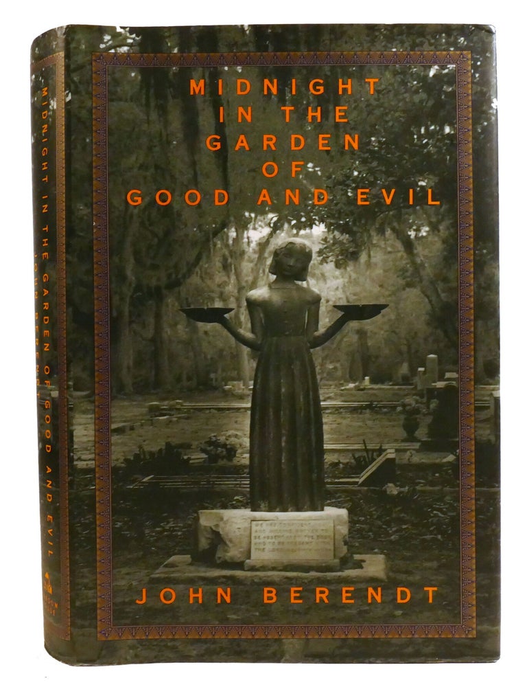 Item #336397 MIDNIGHT IN THE GARDEN OF GOOD AND EVIL; A Savannah Story. John Berendt.