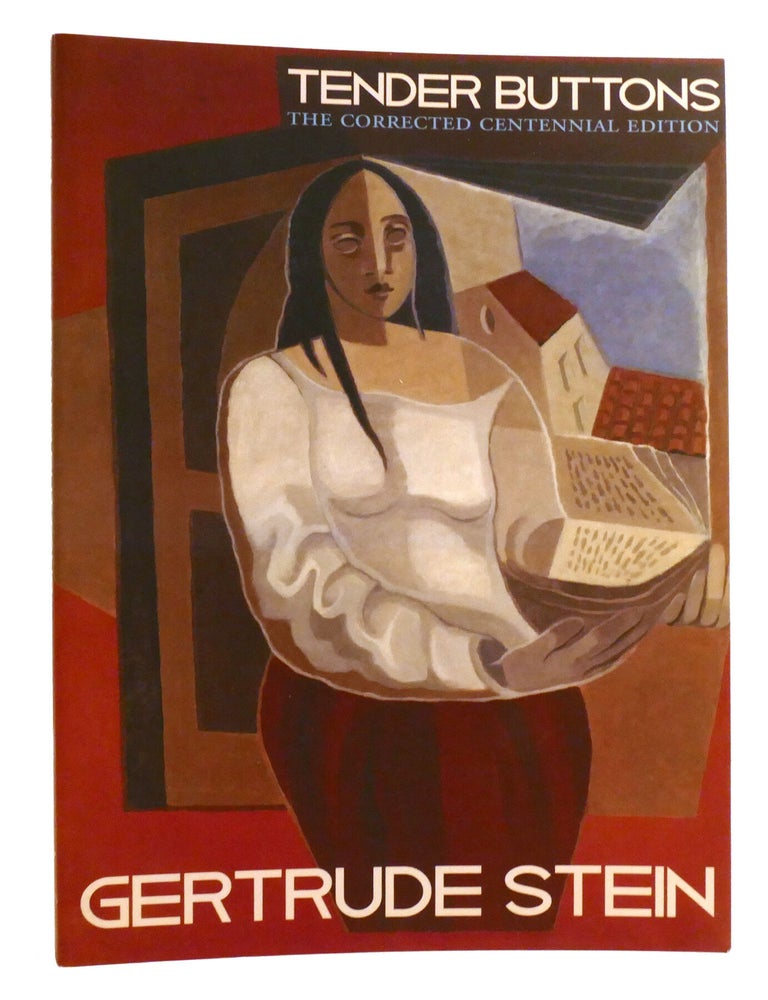 Item #336407 TENDER BUTTONS; The Corrected Centennial Edition. Juliana Spahr Gertrude Stein, Seth Perlow.