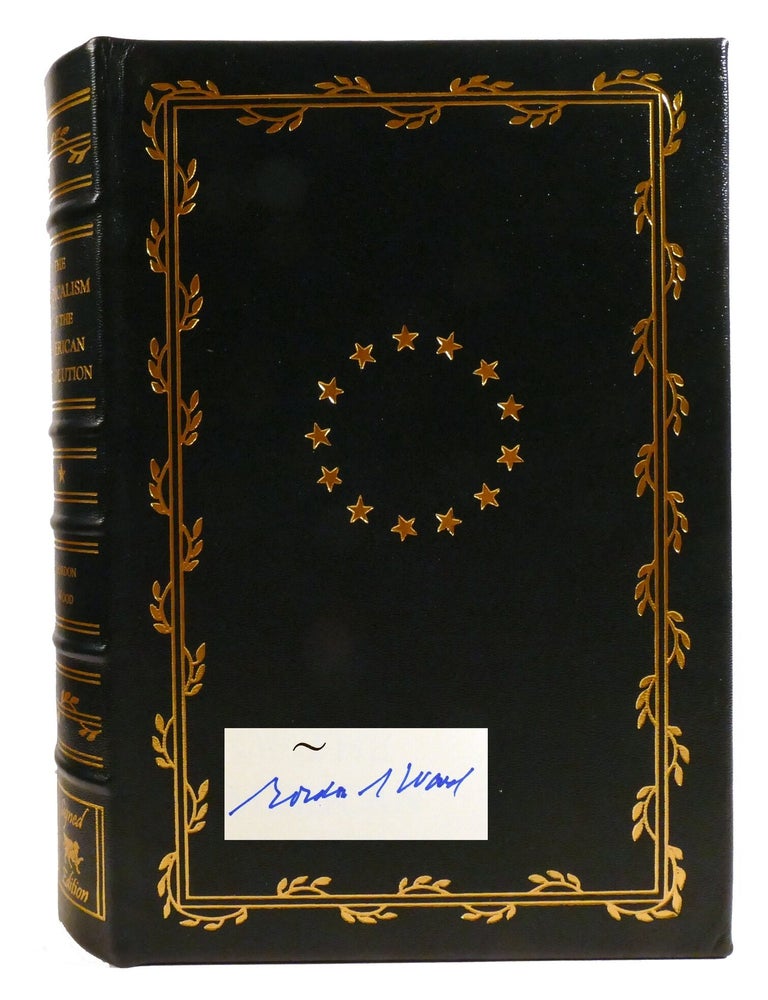Item #336472 THE RADICALISM OF THE AMERICAN REVOLUTION; Signed. Gordon S. Wood.