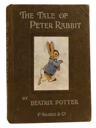 THE TALE OF PETER RABBIT. Beatrix Potter.