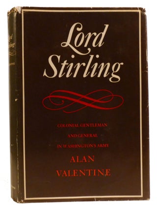 Item #336579 LORD STIRLING. Alan Valentine