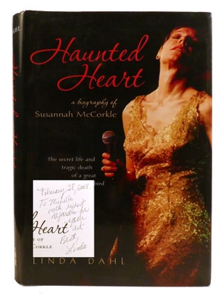 HAUNTED HEART; A Biography of Susannah McCorkle Signed