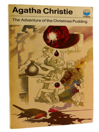 Item #336640 THE ADVENTURES OF THE CHRISTMAS PUDDING; And a Selection of Entrees. Agatha Christie