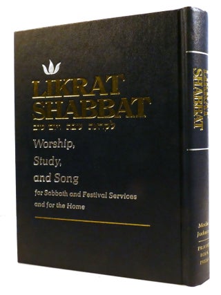LIKRAT SHABBAT; Worship, Study, and Song : for Sabbath and Festival Services and for the Home