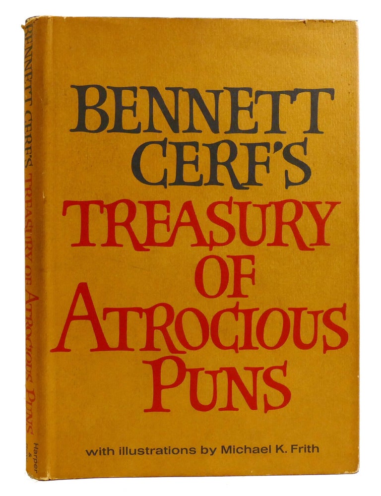 Item #336890 BENNETT CERF'S TREASURY OF ATROCIOUS PUNS. Bennett Cerf.