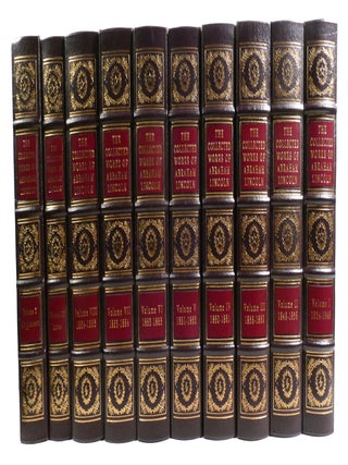 THE COLLECTED WORKS OF ABRAHAM LINCOLN 10 VOLUME SET; Easton Press