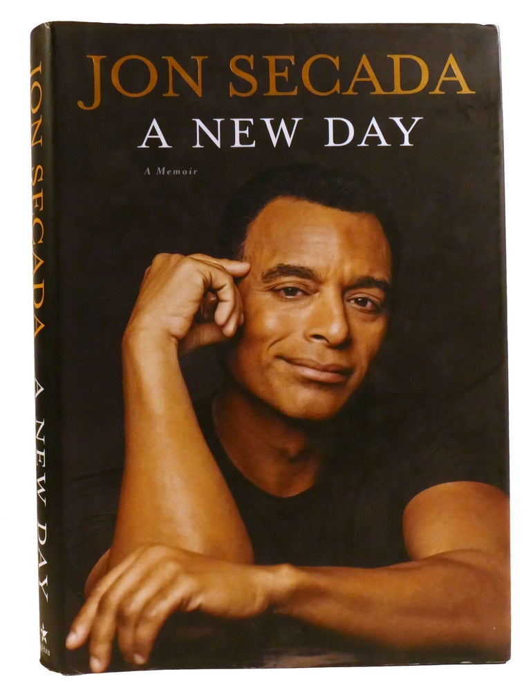 Item #337054 A NEW DAY; A Memoir. Jon Secada.