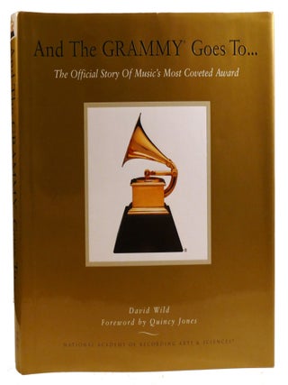 AND THE GRAMMY GOES TO...; The Official Story of Music's Most Coveted Award [With DVD