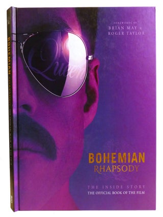 BOHEMIAN RHAPSODY; The Official Book of the Movie