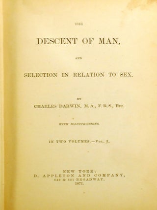 THE DESCENT OF MAN 2 VOLUME SET; And Selection in Relation to Sex