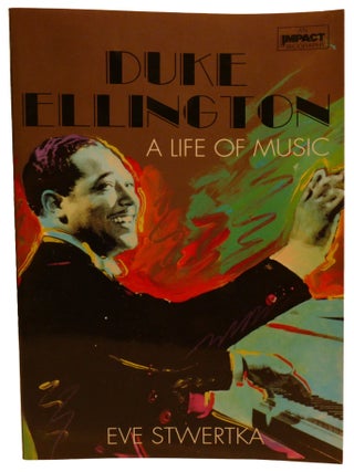 DUKE ELLINGTON; A Life of Music