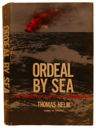 ORDEAL BY SEA; The Tragedy of the U. S. S. Indianapolis
