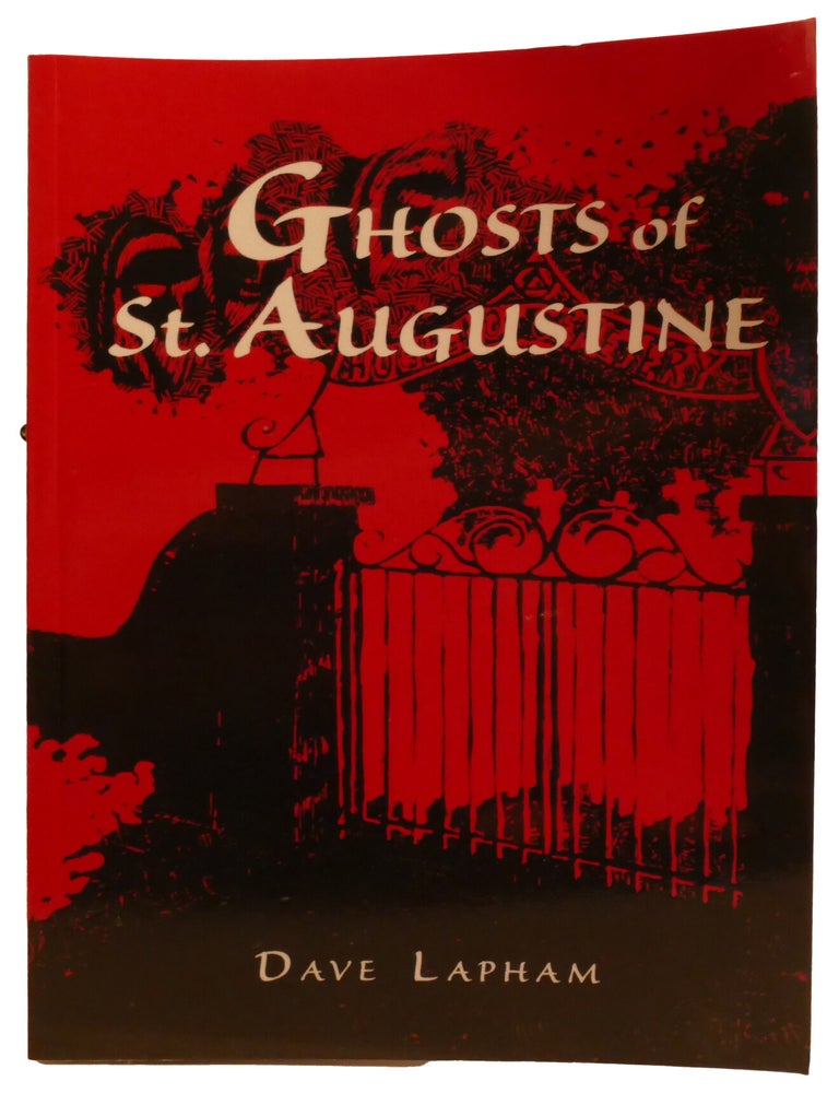 Item #337480 GHOSTS OF ST. AUGUSTINE. Dave Lapham.
