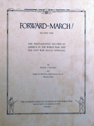 FORWARD - MARCH! 2-VOLUME SET; The Pictorgraphic Record of America in the World War and the Post War Social Upheaval