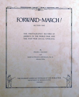 FORWARD - MARCH! 2-VOLUME SET; The Pictorgraphic Record of America in the World War and the Post War Social Upheaval