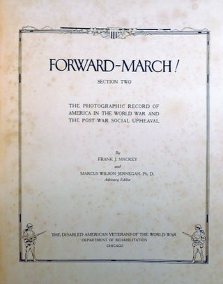 FORWARD - MARCH! 2-VOLUME SET; The Pictorgraphic Record of America in the World War and the Post War Social Upheaval