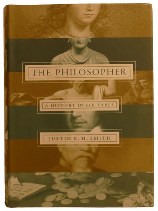 THE PHILOSOPHER; A History in Six Types