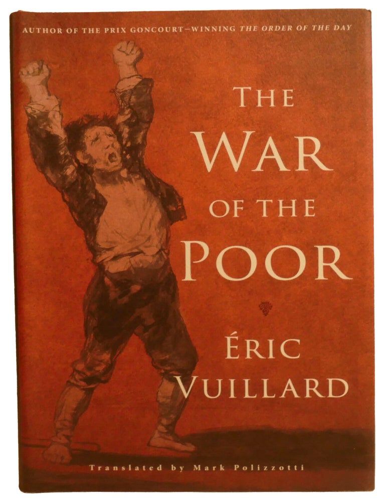 Item #337588 THE WAR OF THE POOR. Mark Polizzotti Eric Viullard, Trans.