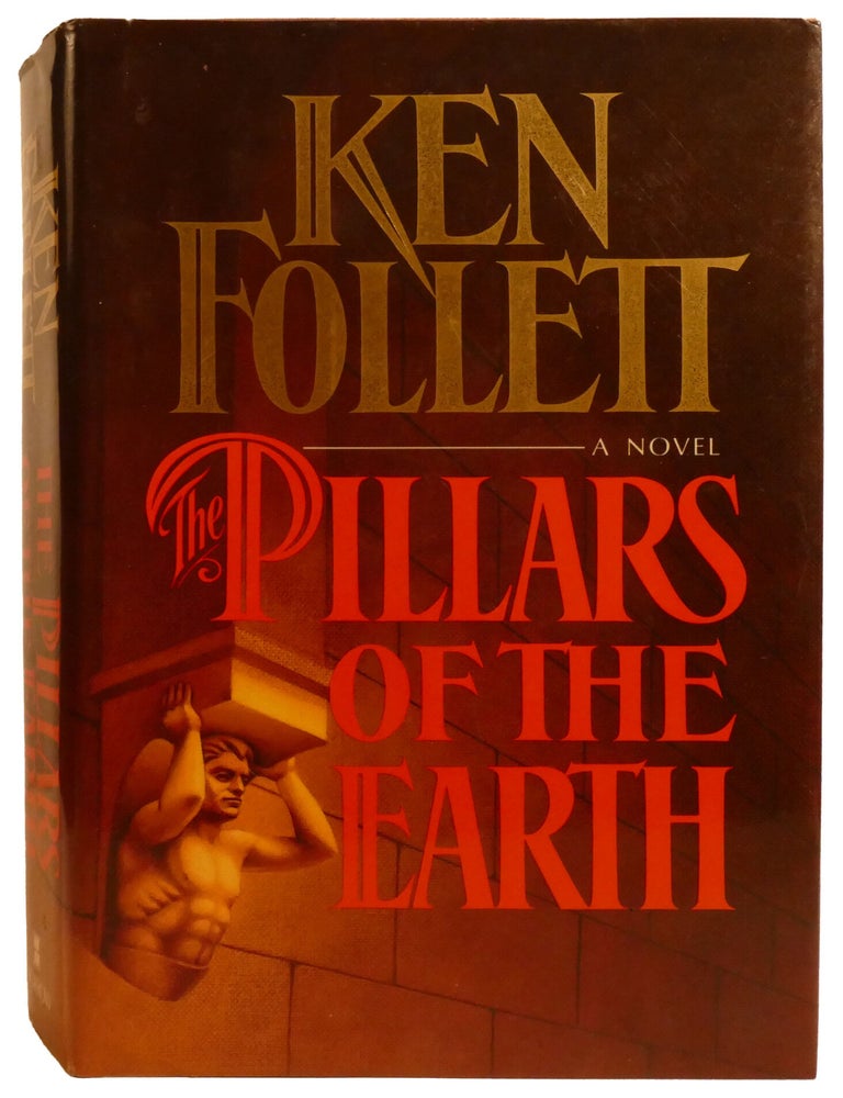 Item #337589 THE PILLARS OF THE EARTH. Ken Follett.