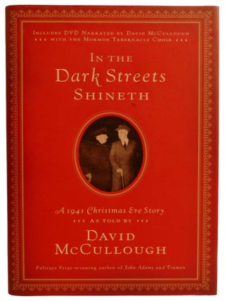 IN THE DARK STREETS SHINETH; A 1941 Christmas Eve Story