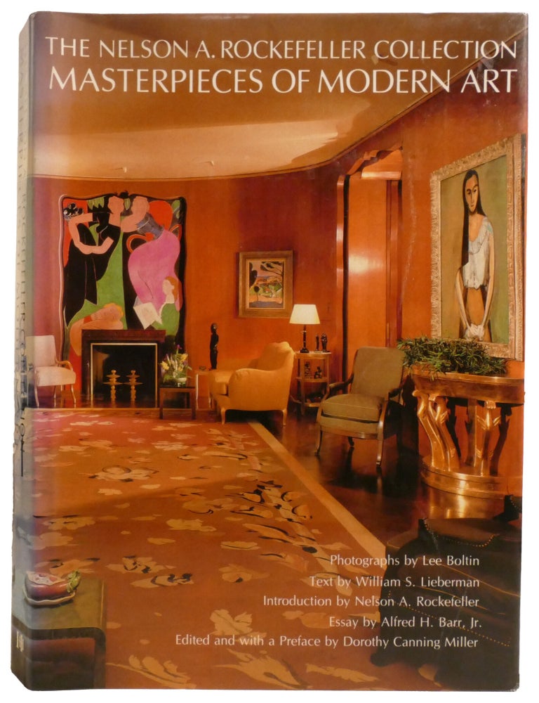 Item #337628 THE NELSON A. ROCKEFELLER COLLECTION; Masterpieces of Modern Art. Nelson Rockefeller Willaim Lieberman, Dorothy Miller, Alfred Barr.
