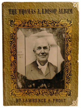 THE THOMAS A. EDISON ALBUM; A Pictorial Biography of Thomas Alva Edison