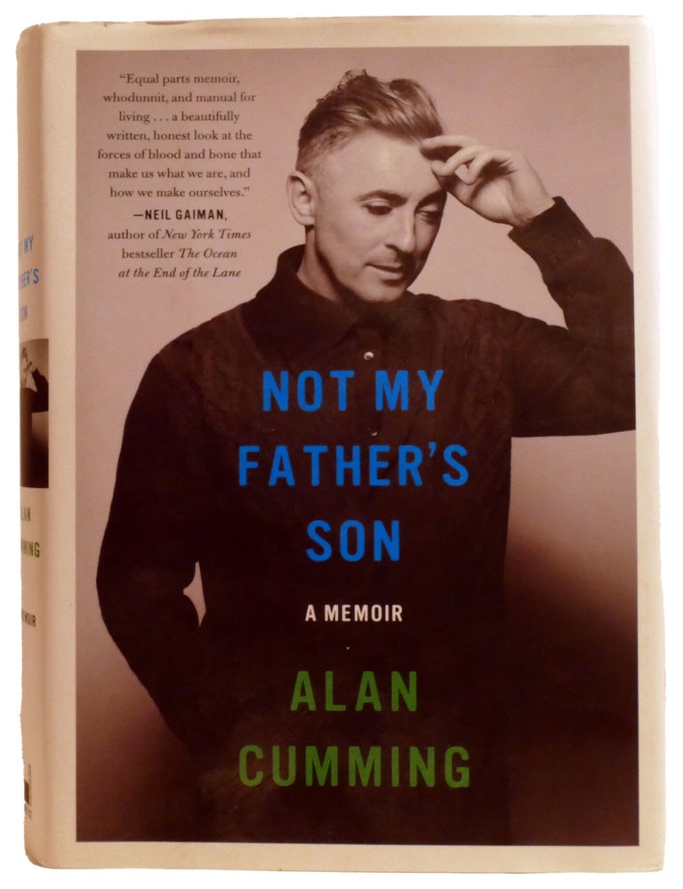Item #337714 NOT MY FATHER'S SON. Alan Cumming.