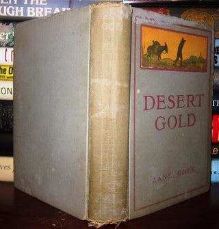 Item #34080 DESERT GOLD. Zane Grey