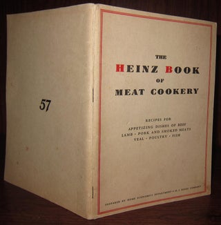 Item #36188 THE HEINZ BOOK OF MEAT COOKERY Recipes for Appetizing Dishes of Beef, Lamb, Pork...