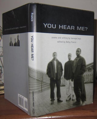YOU HEAR ME? Poems and Writing by Teenage Boys