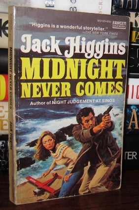 Item #36783 MIDNIGHT NEVER COMES. Jack Higgins