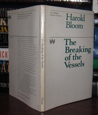 Item #36966 THE BREAKING OF THE VESSELS. Harold Bloom